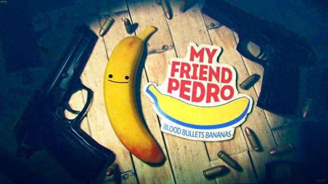 香蕉还能这样玩？横版过关游戏《我的朋友佩德罗》上演动作大片