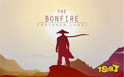 The Bonfire Forsaken Lands mobile version_治愈系生存游戏手机版_有没有原始人生存手机游戏